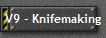 V9 - Knifemaking